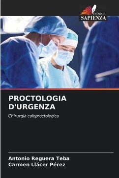 PROCTOLOGIA D'URGENZA - Reguera Teba, Antonio;Llácer Pérez, Carmen