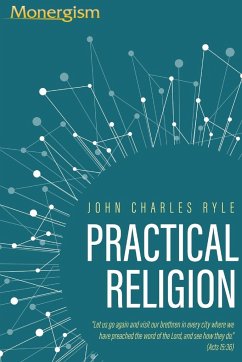 Practical Religion - Ryle, J. C.