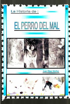 El Perro del Mal - Baez Muñoz, Juan