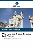 Wissenschaft und Tugend bei Platon: