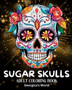 Sugar Skulls Adult Coloring Book - Yunaizar88