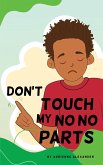 Don't Touch My No No Parts! - Male