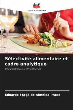 Sélectivité alimentaire et cadre analytique - Fraga de Almeida Prado, Eduardo