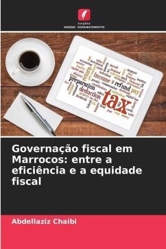 Governação fiscal em Marrocos: entre a eficiência e a equidade fiscal - Chaibi, Abdellaziz