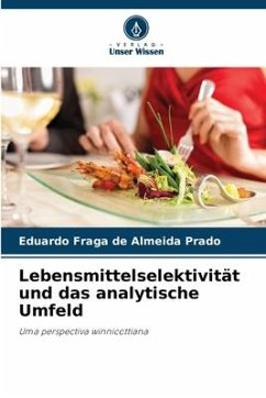 Lebensmittelselektivität und das analytische Umfeld - Fraga de Almeida Prado, Eduardo