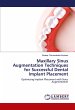 Maxillary Sinus Augmentation Techniques... - Bild 1