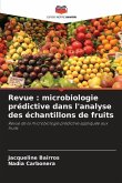 Revue : microbiologie prédictive dans l'analyse des échantillons de fruits