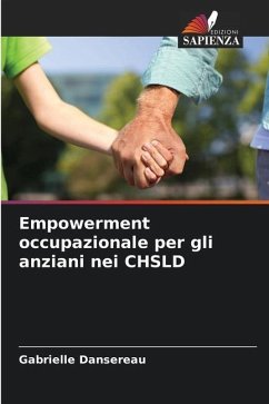 Empowerment occupazionale per gli anziani nei CHSLD - Dansereau, Gabrielle