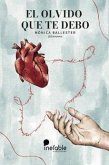 El olvido que te debo El olvido que te debo