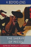 The Sheriff of Pecos (Esprios Classics)