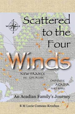 Scattered to the Four Winds - Comeau-Kroshus, Rm Lucie