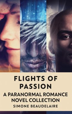 Flights Of Passion - Beaudelaire, Simone