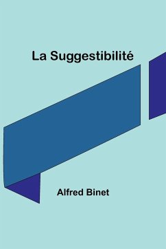 La Suggestibilité - Binet, Alfred