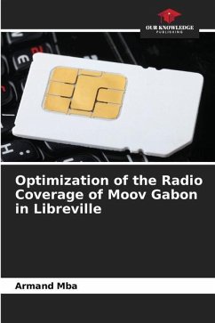 Optimization of the Radio Coverage of Moov Gabon in Libreville - MbA, Armand