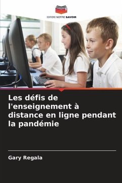 Les défis de l'enseignement à distance en ligne pendant la pandémie - Regala, Gary