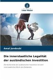 Die innerstaatliche Legalität der ausländischen Investition