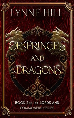 Of Princes and Dragons - Hill, Lynne