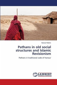 Pathans in old social structures and Islamic Revisionism - Yildirim, Kemal