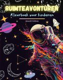 Ruimteavonturen - Kleurboek voor kinderen - Leuke en creatieve ruimtetekeningen