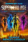 Dawn of the Superhero Age (eBook, ePUB)
