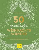 50 fabelhafte Weihnachtswunder (eBook, ePUB)