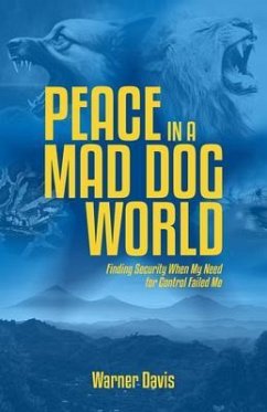 Peace in a Mad Dog World (eBook, ePUB) - Davis, Warner