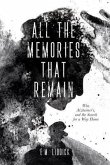 All the Memories That Remain (eBook, ePUB)