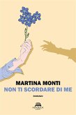 Non ti scordare di me (eBook, ePUB) Non ti scordare di me (eBook, ePUB)