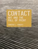 Contact: Art and the Pull of Print (eBook, ePUB)