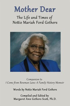 Mother Dear: The Life and Times of Nettie Mariah Ford Gethers (eBook, ePUB) - Scott, Margaret Ann Gethers