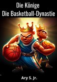 Die Könige Die Basketball-Dynastie (eBook, ePUB)