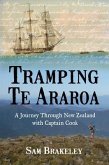 Tramping Te Araroa (eBook, ePUB) Tramping Te Araroa (eBook, ePUB)