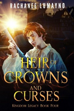 Cover Heir of Crowns and Curses (Kingdom Legacy, #4) (eBook, ePUB)