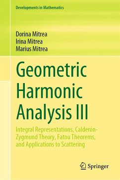 Geometric Harmonic Analysis III (eBook, PDF) - Mitrea, Dorina; Mitrea, Irina; Mitrea, Marius