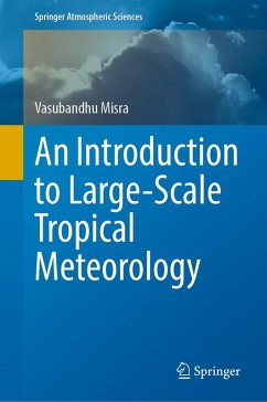 An Introduction to Large-Scale Tropical Meteorology (eBook, PDF) - Misra, Vasubandhu