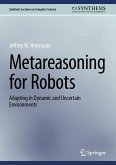 Metareasoning for Robots (eBook, PDF)