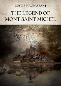 The Legend of Mont Saint Michel (eBook, ePUB) - de Maupassant, Guy