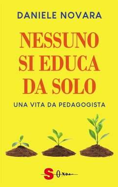 Nessuno si educa da solo (eBook, ePUB) - Novara, Daniele