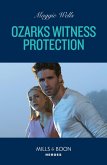 Ozarks Witness Protection (Arkansas Special Agents, Book 3) (Mills & Boon Heroes) (eBook, ePUB)