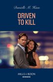 Driven To Kill (Mills & Boon Heroes) (eBook, ePUB)