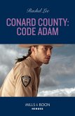 Conard County: Code Adam (Conard County: The Next Generation, Book 57) (Mills & Boon Heroes) (eBook, ePUB)