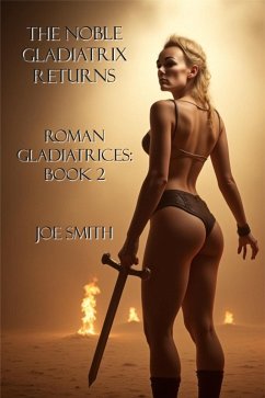 Cover The Noble Gladiatrix Returns (Roman Gladiatrices, #2) (eBook, ePUB)