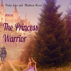 The Princess Warrior (eBook, ePUB) - Jeter, Vicky