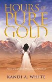 Hours of Pure Gold (eBook, ePUB)