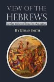 View of the Hebrews; or the Tribes of Israel in America (eBook, ePUB)