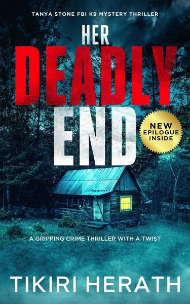 Her Deadly End (Tanya Stone FBI K9 Mystery Thrillers, #1) (eBook, ePUB)