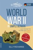 World War II in Simple German: Learn German the Fun Way with Topics that Matter (Topics that Matter: German Edition, #1) (eBook, ePUB)