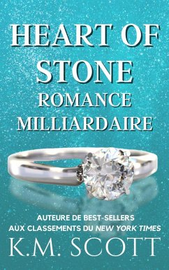 Heart of Stone Romance Milliardaire (eBook, ePUB) - Scott, K. M.