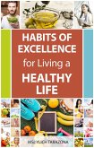 Habits of Excellence for Living a Healthy Life (eBook, ePUB)