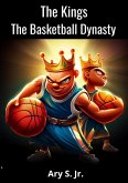 The Kings The Basketball Dynasty (eBook, ePUB)